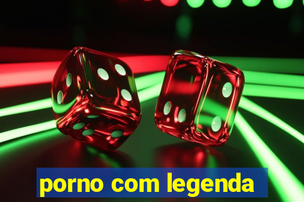 porno com legenda